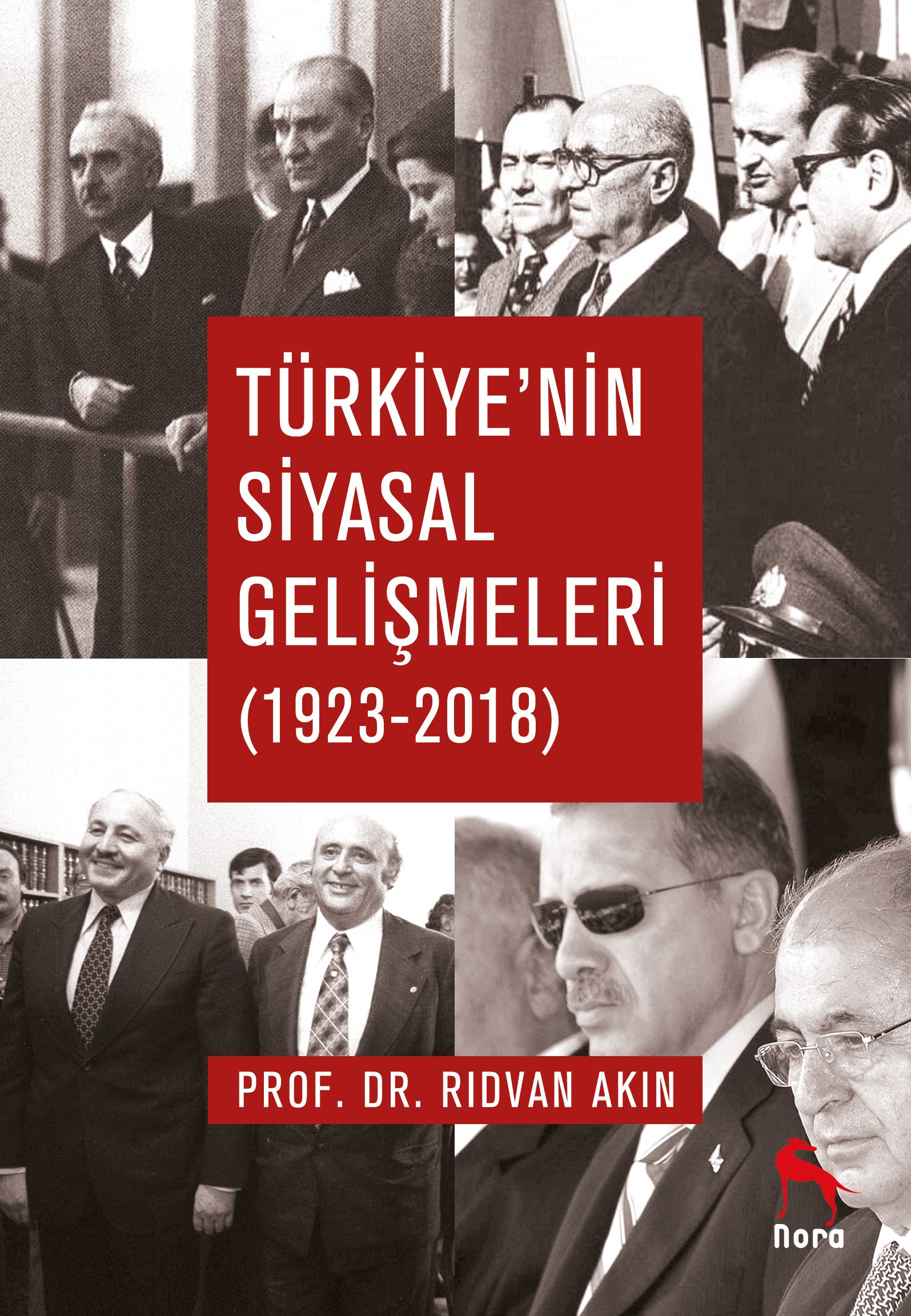 Türkiye'nin Siyasal Gelişmeleri 1923-2018