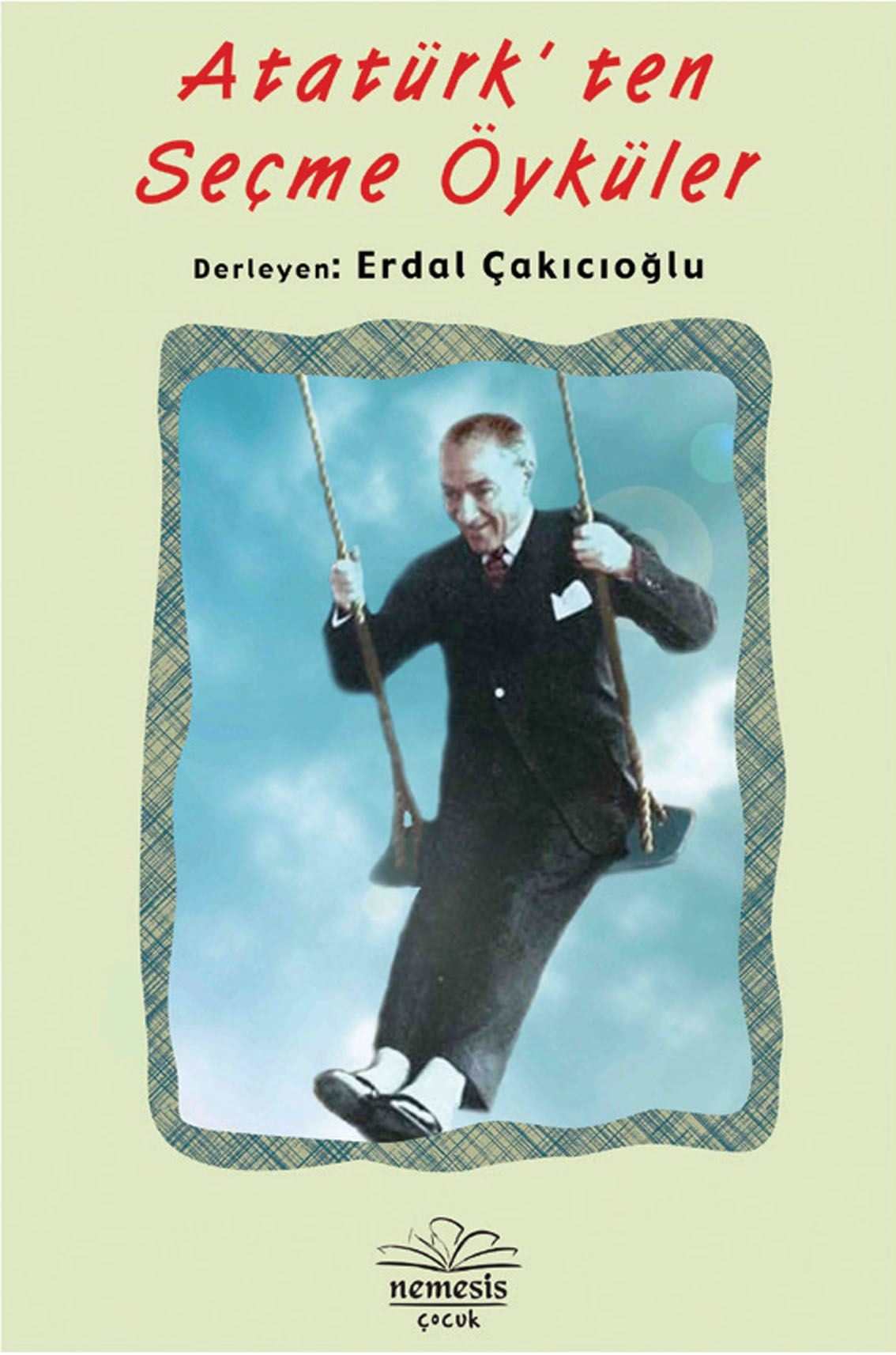 Atatürk`ten Seçme Öyküler
