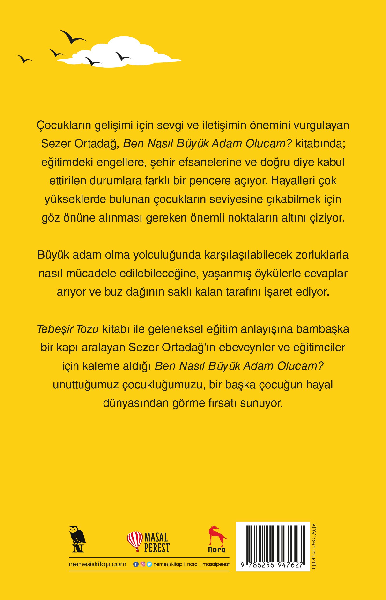 Ben Nasıl Büyük Adam Olucam?